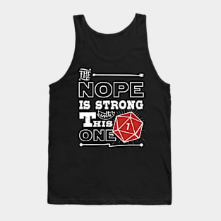 Funny Nope D20 Dice Dungeon Crawler Dragons Gaming Gift Tank Top